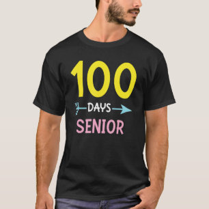 Senior 100 Days of School Teachers Girls Women 100 T-Shirt