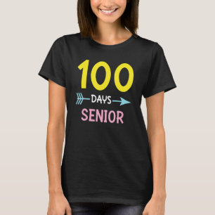 Senior 100 Days of School Teachers Girls Women 100 T-Shirt