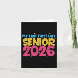 Senior 1st Day Of School My Last First Day 2026 Vi Card