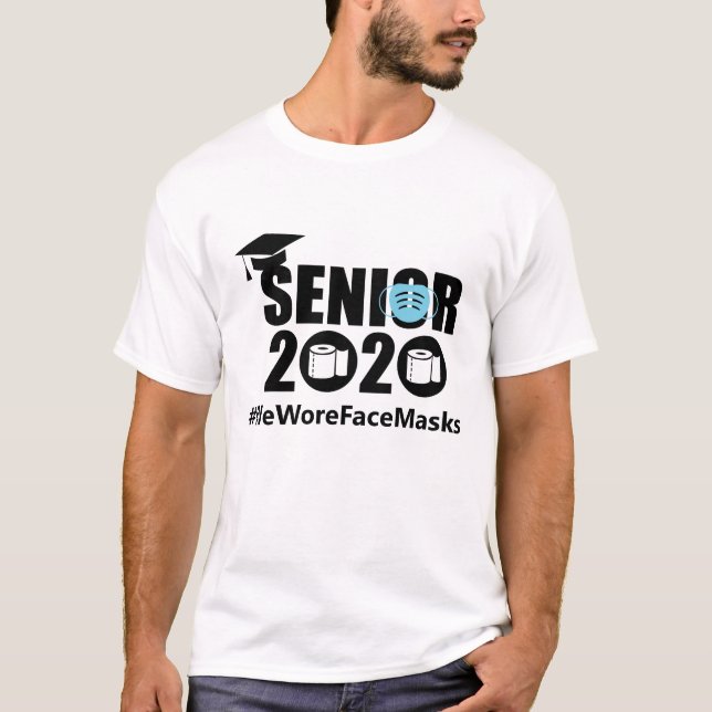 Senior 2020 #WeWoreFaceMasks T-Shirt (Front)