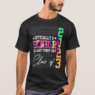 Senior 2023 Graduation My Last First Day Of Class T-Shirt