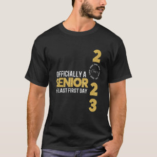 Senior 2023 Graduation My Last First Day Of Class  T-Shirt