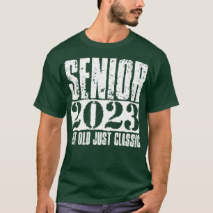 Senior 2023 Not Old Just Classic White Vintage Tex T-Shirt
