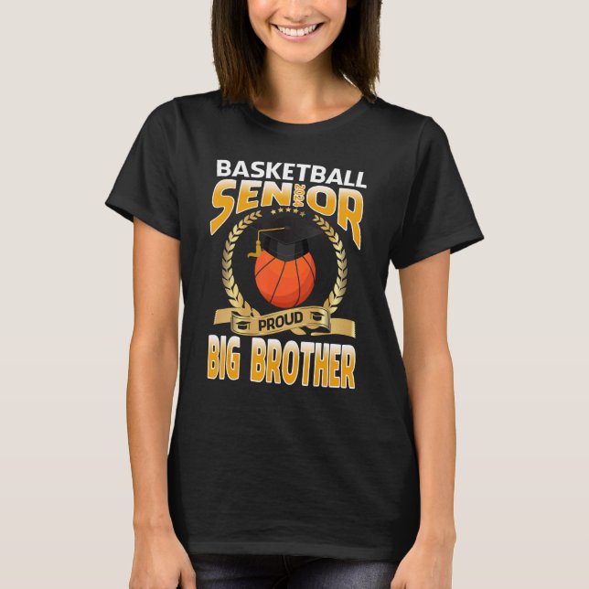 Senior 2024 Proud Big Brother Basketball Graduatio T-Shirt (Front)