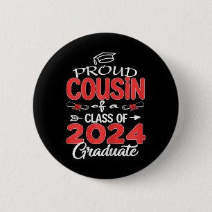 Senior 2024 Proud Cousin Of A Cl Of 2024 Graduate  6 Cm Round Badge