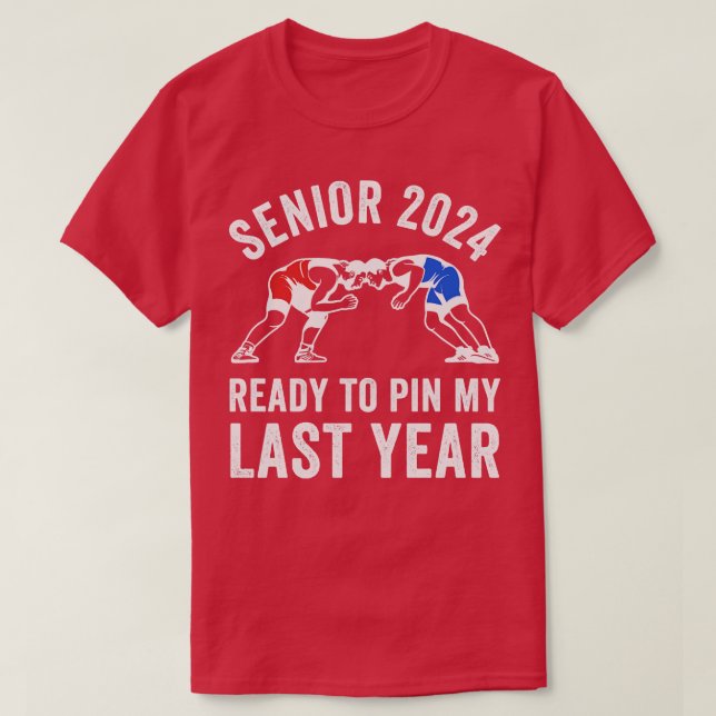 Senior 2024 Wrestling Team Funny Class 2024 Wrestl T-Shirt (Design Front)