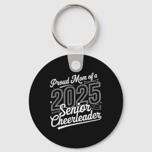 Senior 2025 Cheer Team Mum High School Graduation  Key Ring