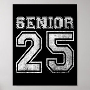 Senior 2025 Cl Of 2025 Seniors Graduation 2025 Sen Poster