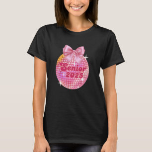 Senior 2025 Coquette Disco Ball Pink Bows Back To T-Shirt