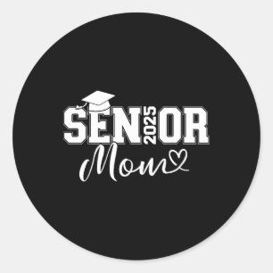 Senior 2025 Mum For University Graduation Cl Of  Classic Round Sticker