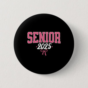 Senior 2025 Pink Coquette Bow Cl Of 2025 Graduatio 6 Cm Round Badge