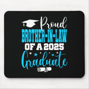 Senior 2025 Proud Brother-in-law Of A Cl Of 2025 G Mouse Pad