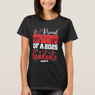 Senior 2025 Proud Stepdaughter Of A Class Of 2025 T-Shirt