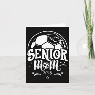 Senior 2025 Soccer Mum High School Graduation Outf Card