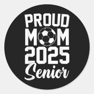 Senior 2025 Soccer Mum High School Graduation Outf Classic Round Sticker
