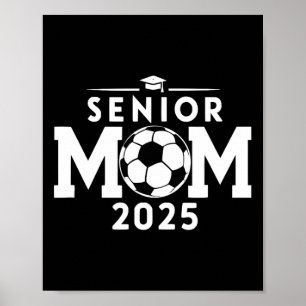 Senior 2025 Soccer Mum High School Graduation Outf Poster