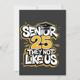 Senior 2025 They Not Like U Graduation Graduate Invitation