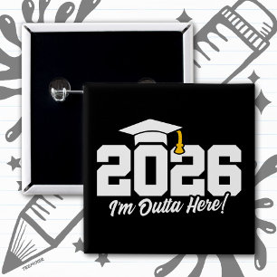 Senior 2026 Class of 2026 Graduation Outta Here 15 Cm Square Badge