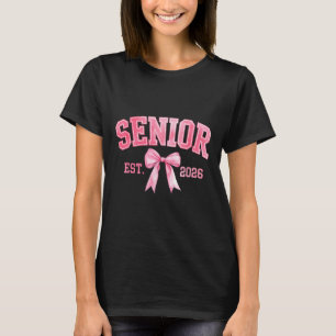 Senior 2026 Coquette Pink Bow Cl Of 2026 Graduatio T-Shirt