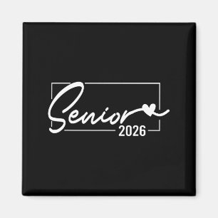 Senior 2026 graduation class of 2026 senior 2026 magnet