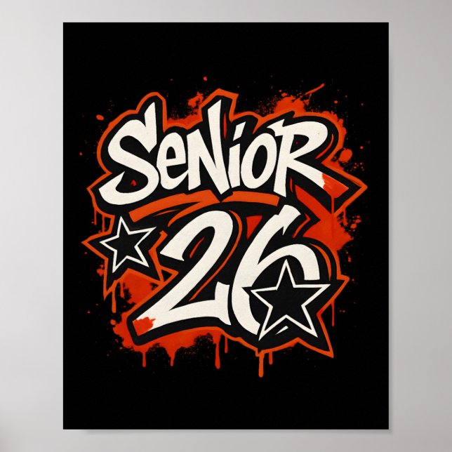 Senior 2026 Graffiti Drip Style Graduation Graphic Poster (Front)