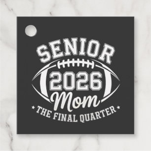 Senior 2026 Mum The Final Quarter Favour Tags