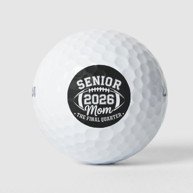 Senior 2026 Mum The Final Quarter Golf Balls (Front)