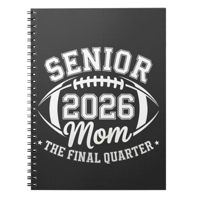 Senior 2026 Mum The Final Quarter Notebook (Front)