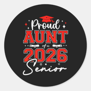 Senior 2026 proud aunt of a 2026 senior graduate classic round sticker