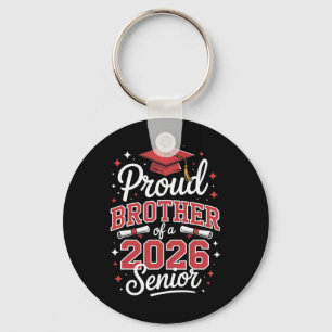 Senior 2026 Proud Brother Of A 2026 Senior Graduat Key Ring