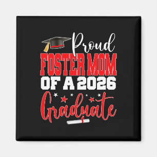 Senior 2026 Proud Foster-mum Of A Cl Of 2026 Gradu Magnet