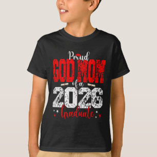 Senior 2026 Proud God-mum Of A Cl Of 2026 Graduate T-Shirt