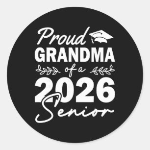 Senior 2026 Proud Grandma Of A Cl Of 2026 Senior G Classic Round Sticker