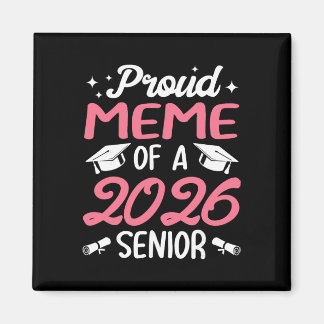 Senior 2026 Proud Meme Of A 2026 Senior Graduate  Magnet