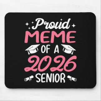 Senior 2026 Proud Meme Of A 2026 Senior Graduate  Mouse Pad
