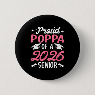 Senior 2026 proud poppa of a 2026 senior graduate  6 cm round badge