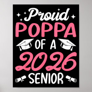 Senior 2026 proud poppa of a 2026 senior graduate poster