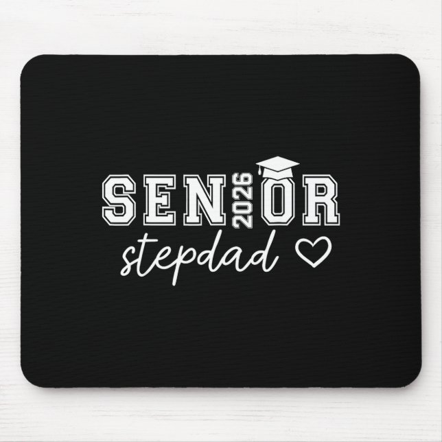 Senior 2026 proud stepdad of a class of 2026 senio mouse pad (Front)