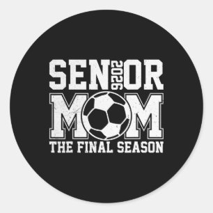 Senior 2026 Soccer Mum Final Season Cl Of 2026 Gra Classic Round Sticker