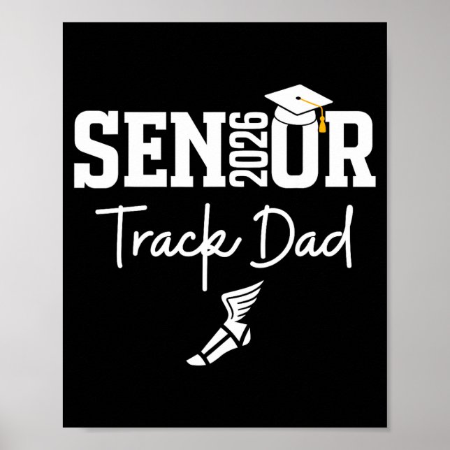 Senior 2026 track dad class of 2026 track team poster (Front)