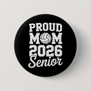 Senior 2026 Volleyball Mum High School Graduation  6 Cm Round Badge