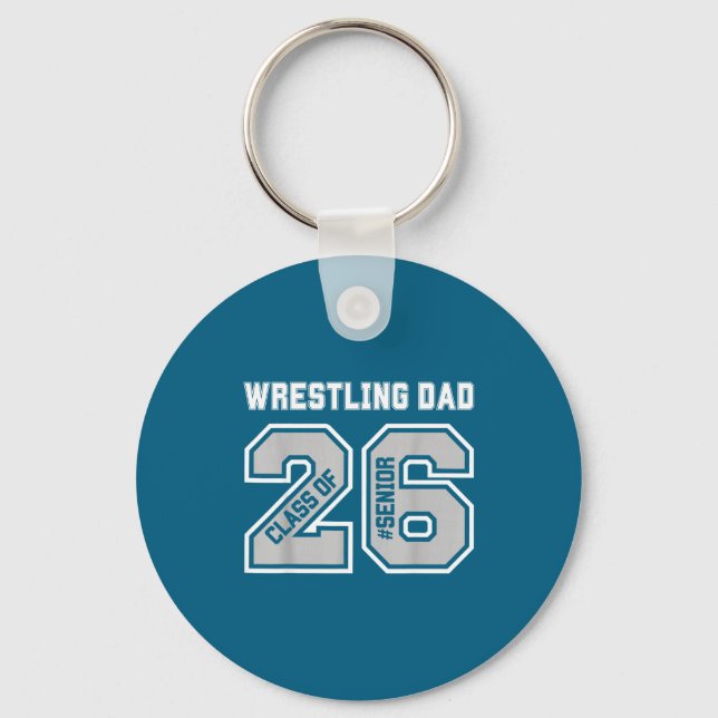 Senior 2026 Wrestling Dad Proud Key Ring (Front)