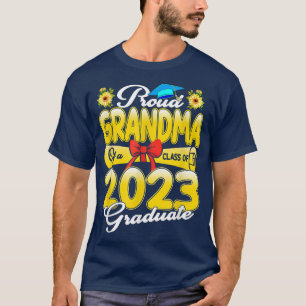 Senior 23 Proud Grandma Of A Class Of 2023 Gradua T-Shirt