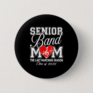 Senior Band Mom Last Marching Graphic Art 6 Cm Round Badge