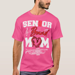 Senior Band Mum 2025 Marching Band Class Of 2025 T T-Shirt