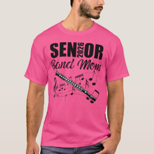 Senior Band Mum 2026 Marching Band Class Of 2026 F T-Shirt