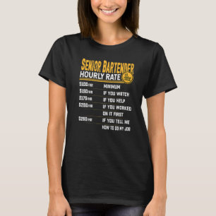 Senior Bartender Hourly Rate Senior Barman Mixolog T-Shirt