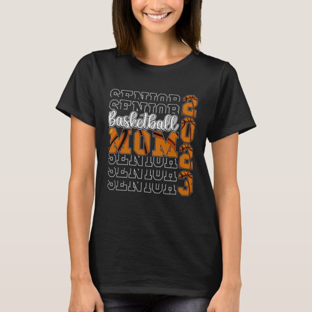 Senior Basketball Mum 2023 Sport Lover Proud Mum G T-Shirt (Front)