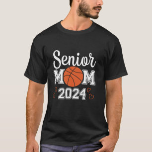 Senior Basketball Mum 2024 Class of 2024 Player Gr T-Shirt