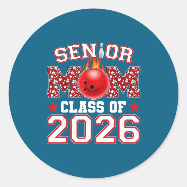 Senior Bowling Mom 2026 Class Classic Round Sticker (Front)